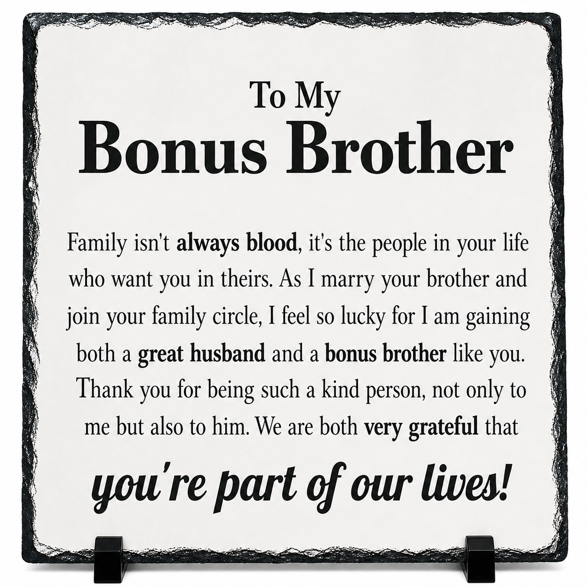 Bonus Brother Gift from Bride – Wedding Day Keepsake Rock Slate Plaque | Brother-in-Law Appreciation Gift, Sentimental Family Gift (20x20cm)