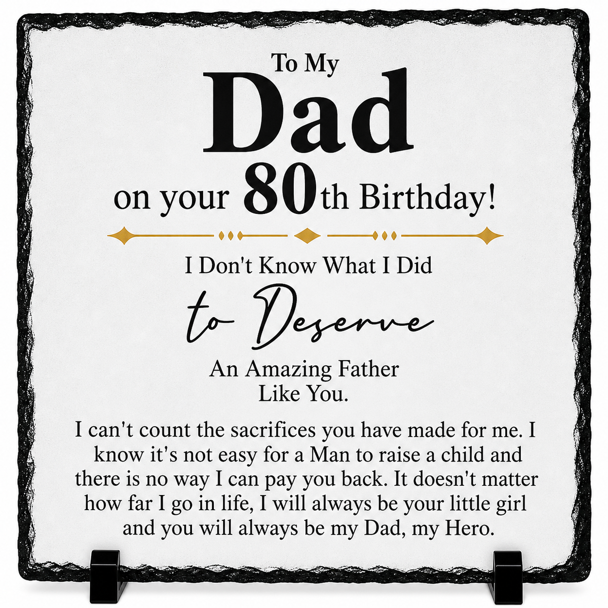 80th Birthday Gift for Dad – To My Dad Rock Slate Plaque | Sentimental Keepsake Gift for Father, 80th Birthday Present from Daughter (20x20cm)